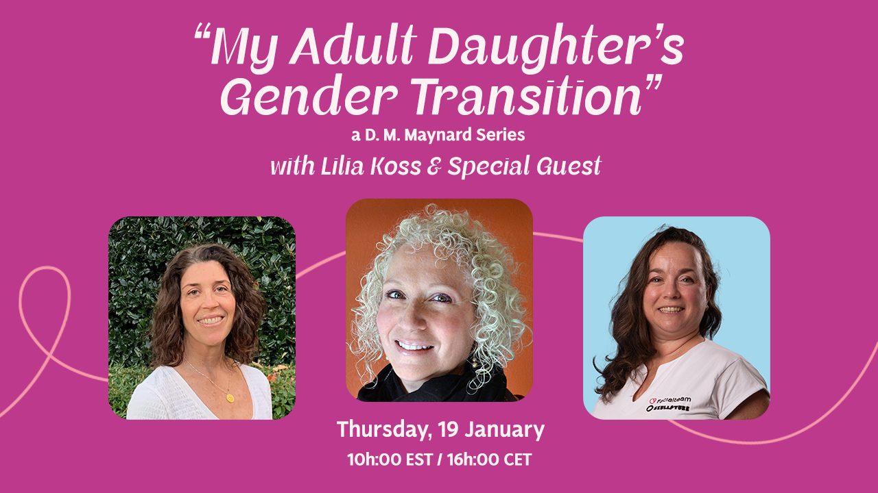 Announcement of a livestream with Lilia Koss and D.M. Maynard, interviewing the mother of a trans daughter.